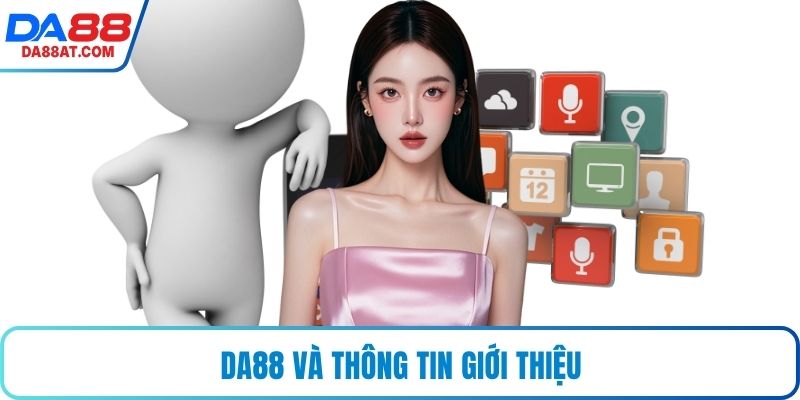 DA88 và thông tin giới thiệu